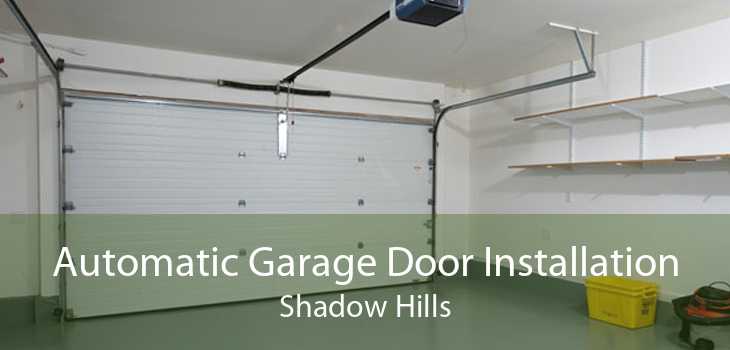 Automatic Garage Door Installation Shadow Hills