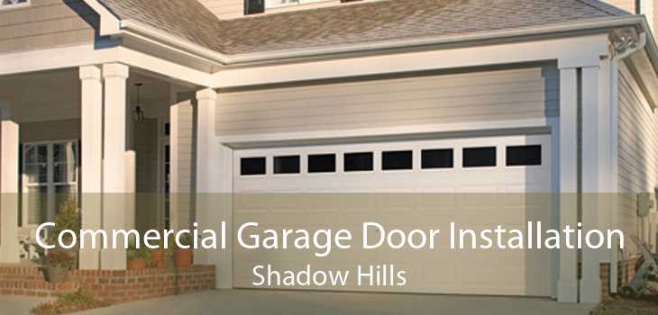 Commercial Garage Door Installation Shadow Hills