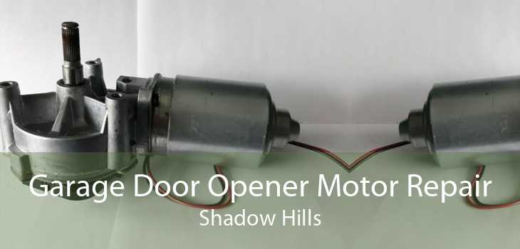Garage Door Opener Motor Repair Shadow Hills