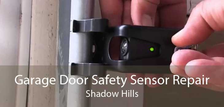 Garage Door Safety Sensor Repair Shadow Hills