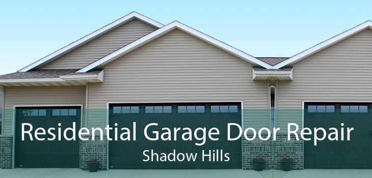 Residential Garage Door Repair Shadow Hills